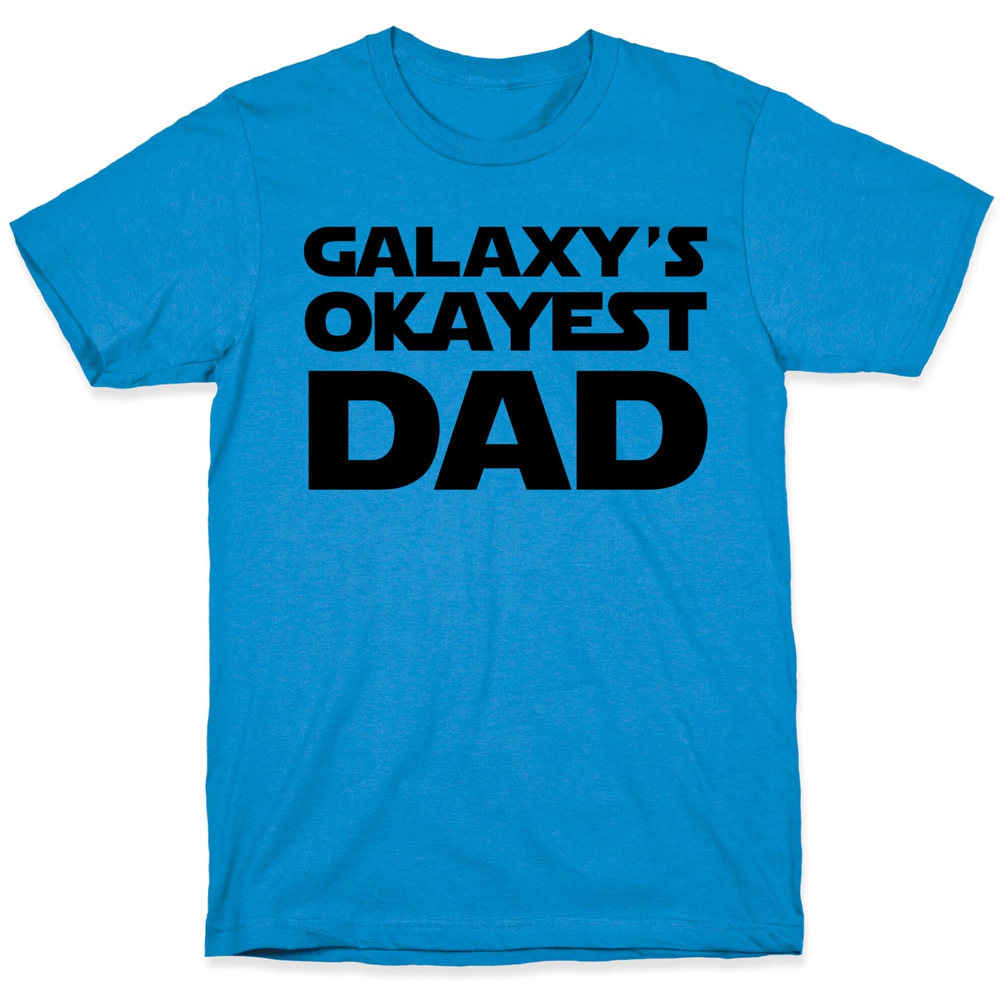 Galaxy's Okayest Dad T-Shirt