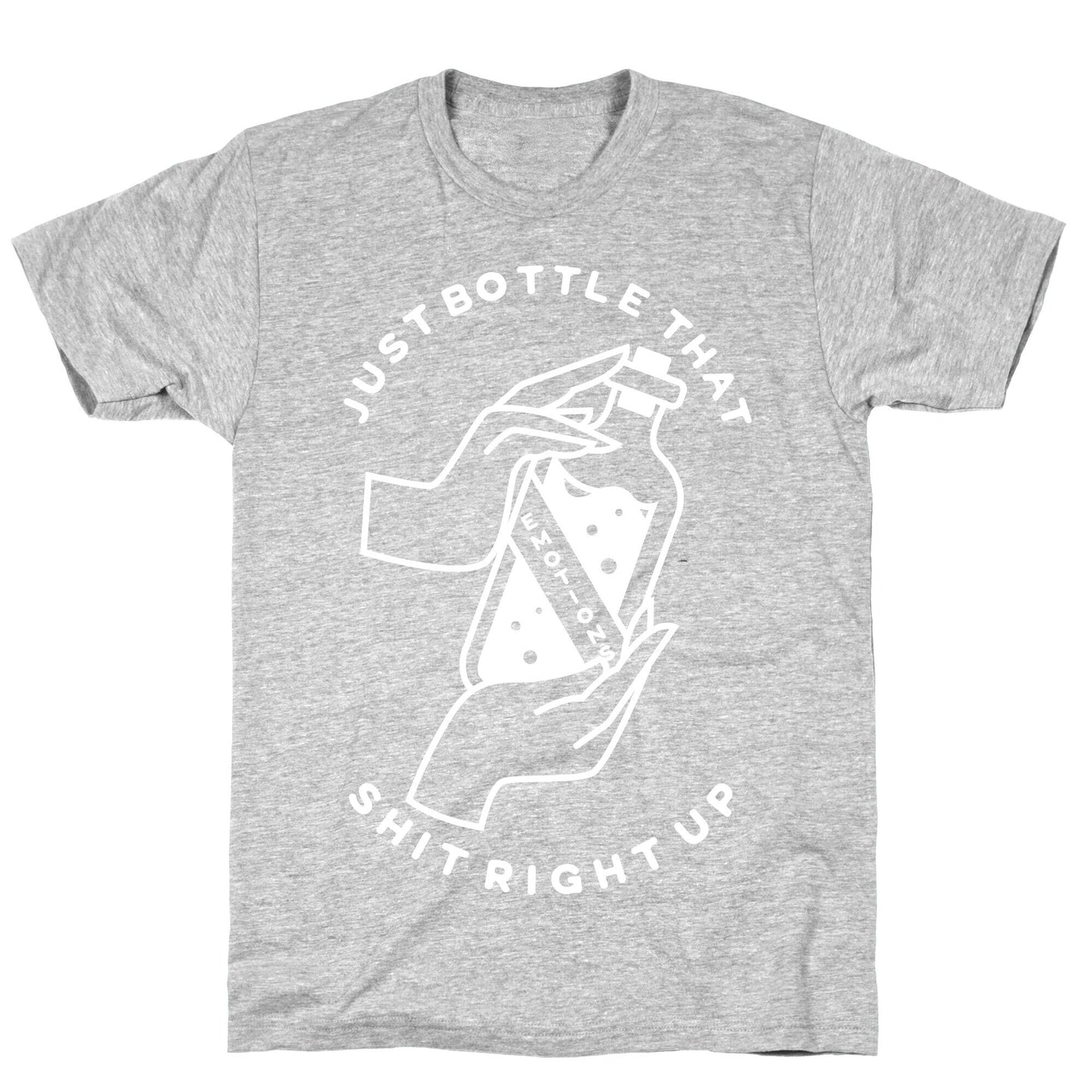 Emotions Just Bottle That Shit Up T-Shirt