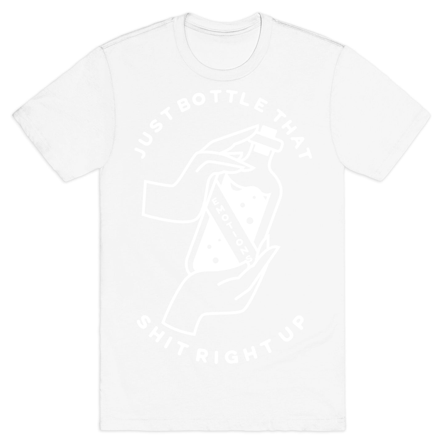 Emotions Just Bottle That Shit Up T-Shirt