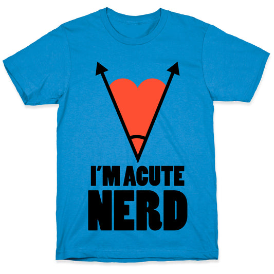 I'm Acute Nerd T-Shirt