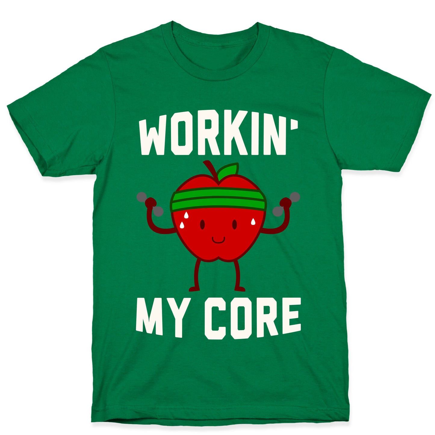 Workin' My Core T-Shirt