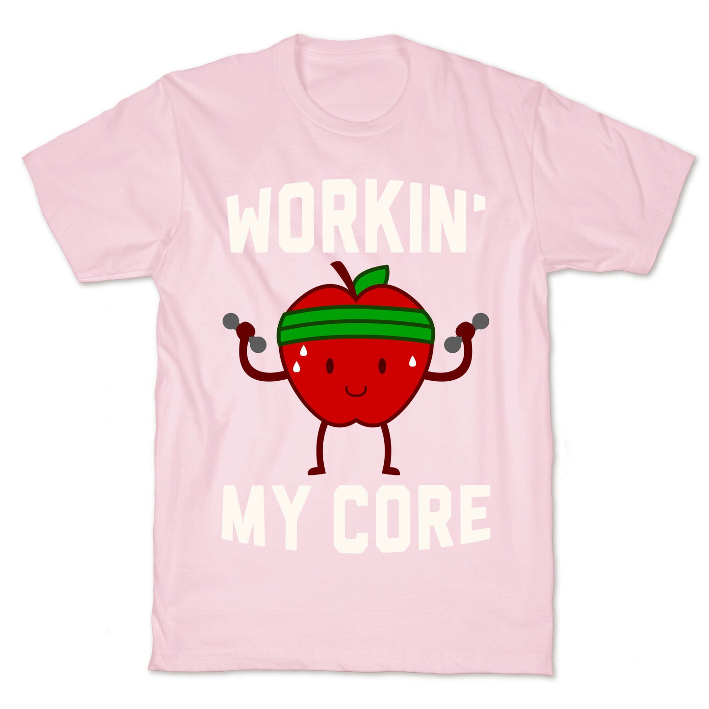 Workin' My Core T-Shirt