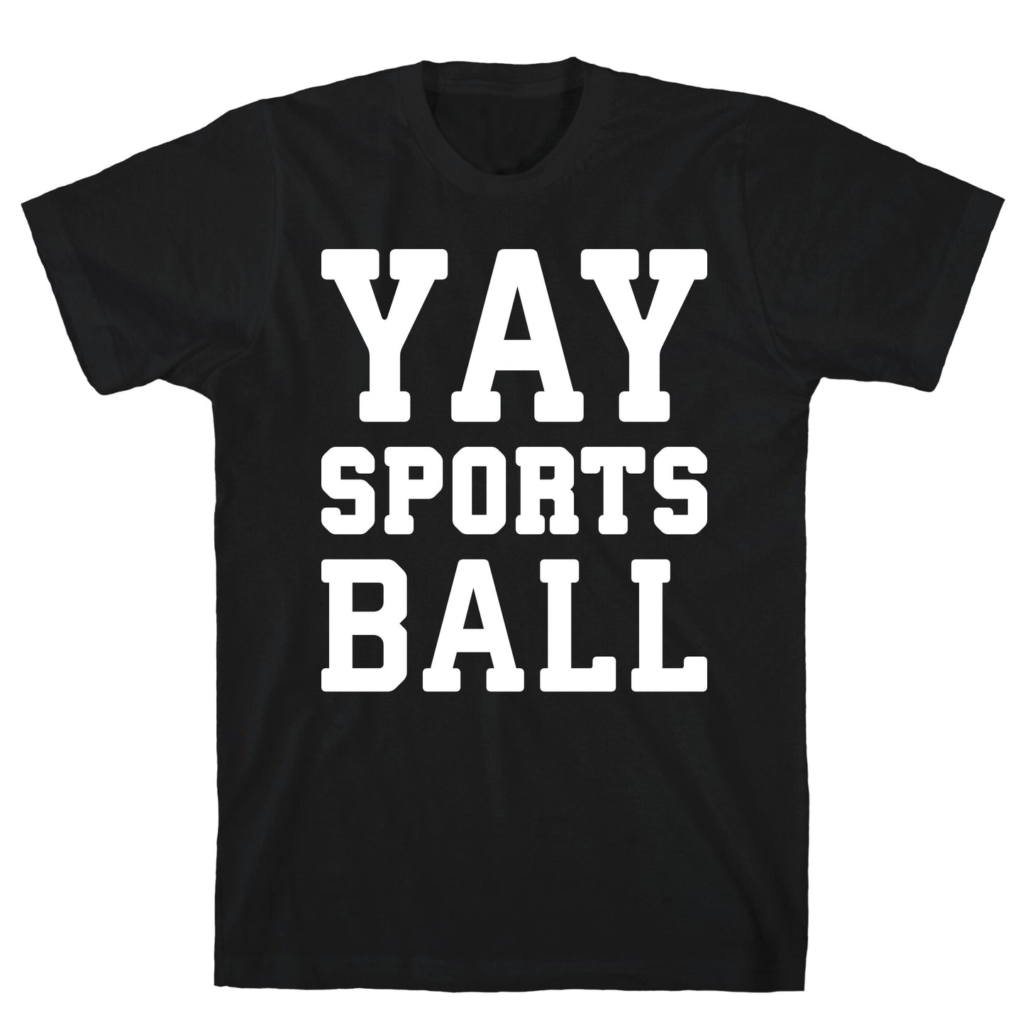 Yay Sports Ball T-Shirt