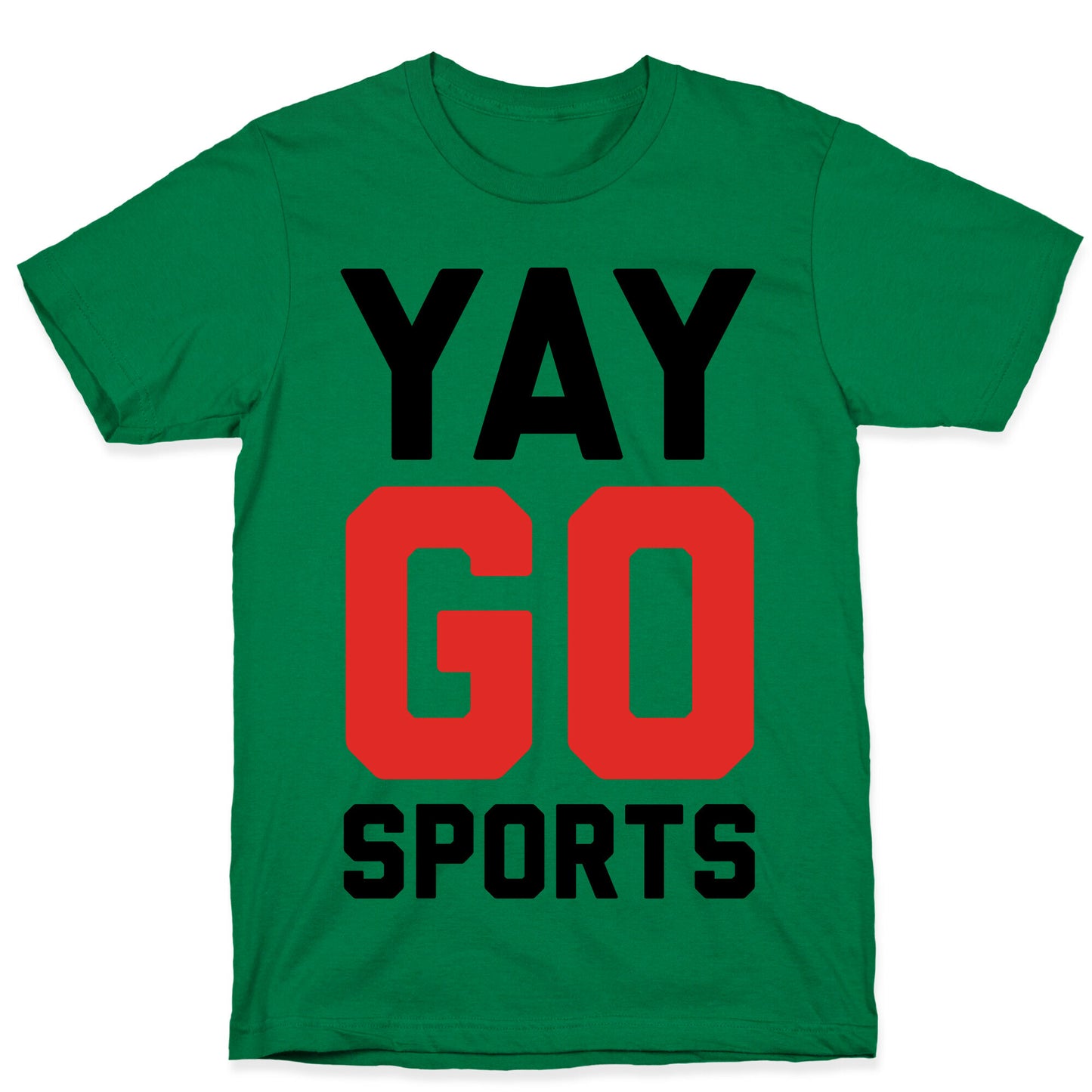 YAY GO SPORTS T-Shirt