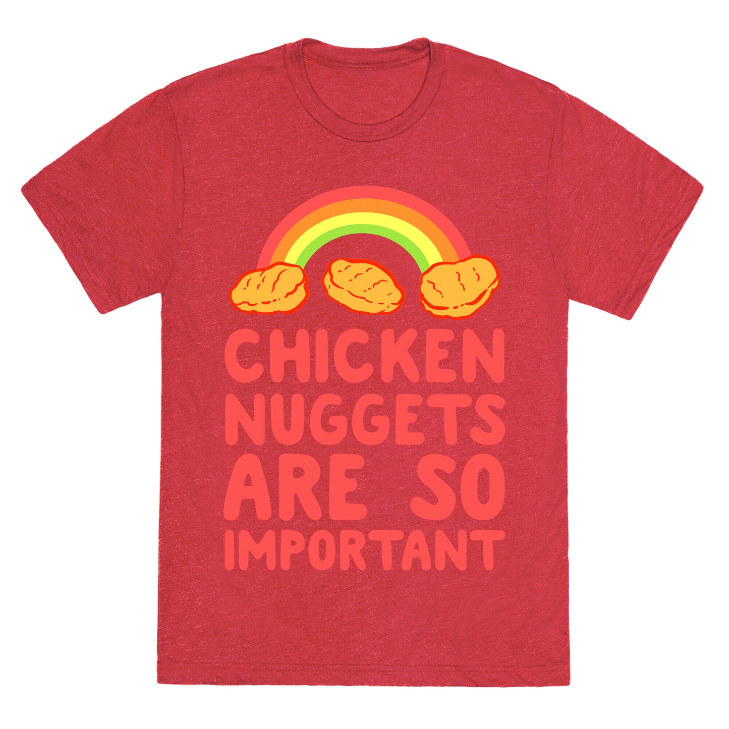 Chicken Nuggets Are So Important Unisex Triblend Tee