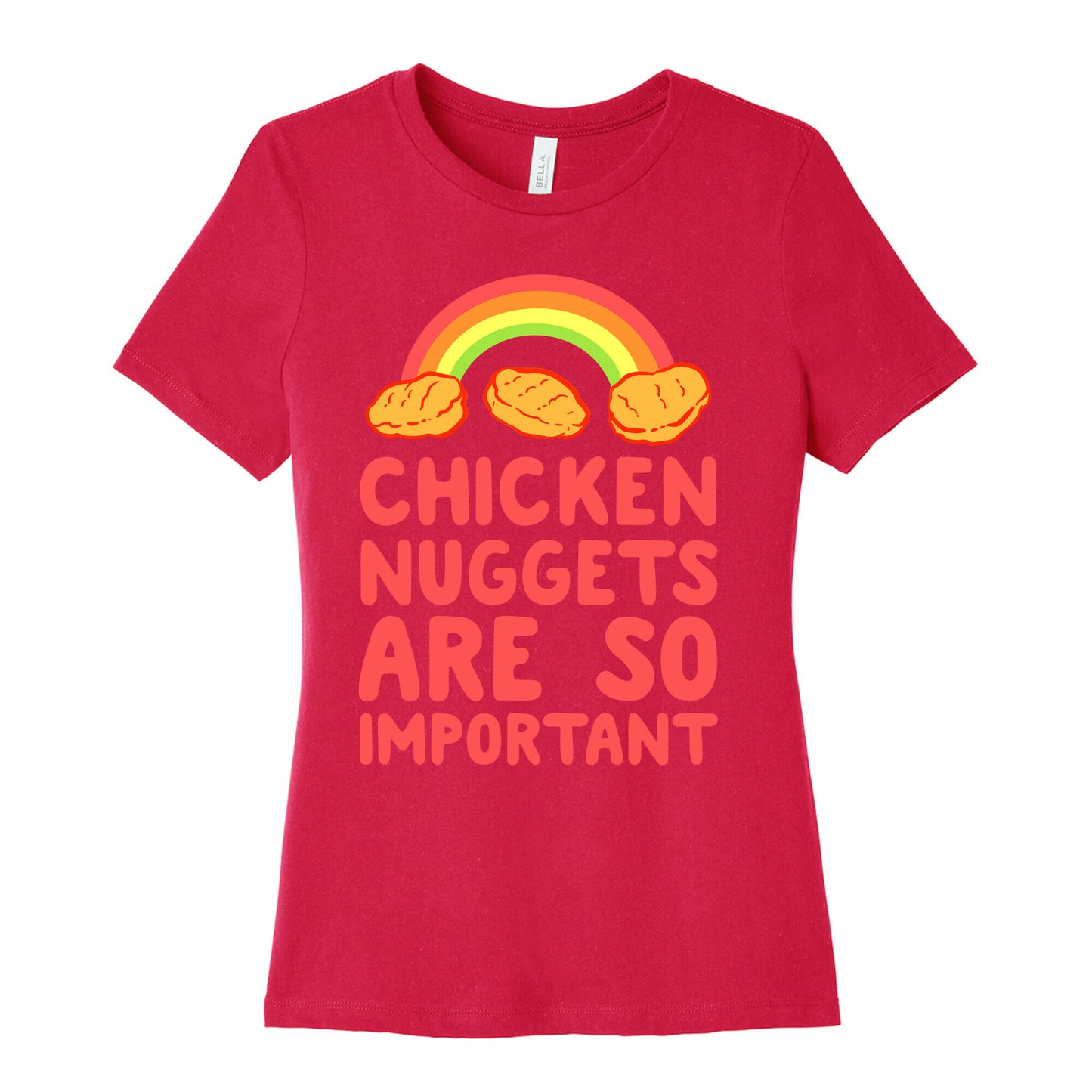Chicken Nuggets Are So Important Women's Cotton Tee