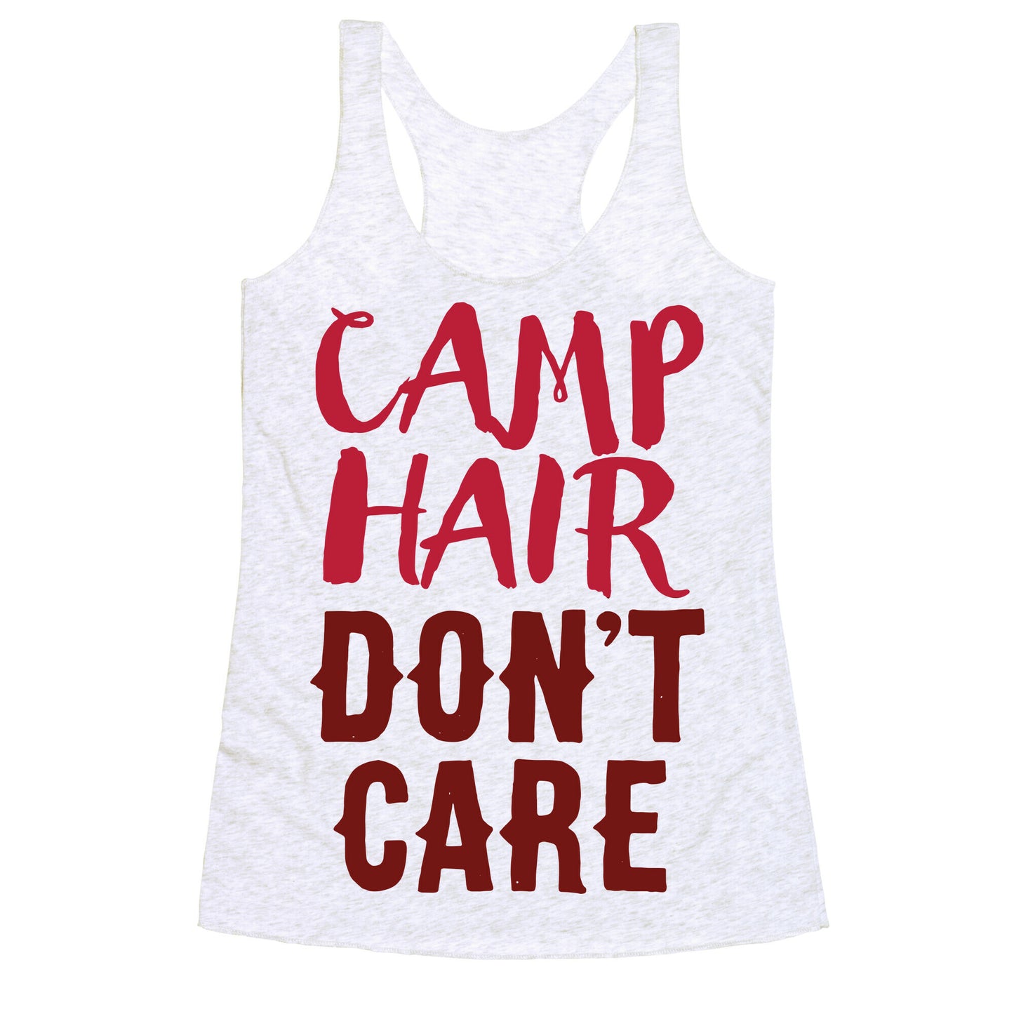 Camp Hair Don't Care Racerback Tank