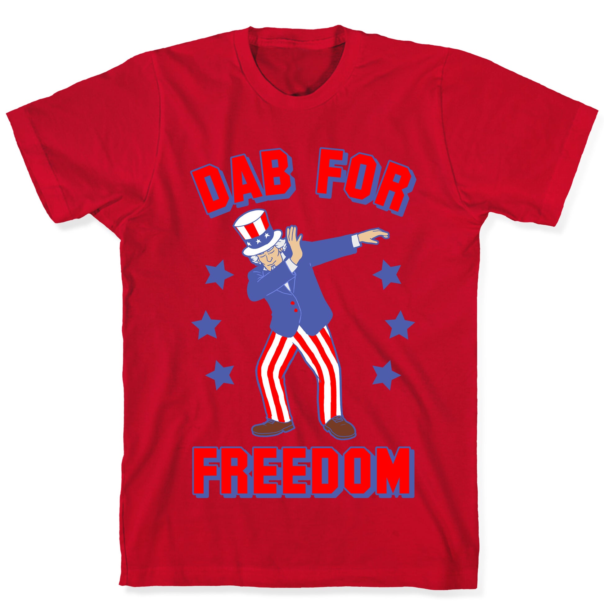 DAB FOR FREEDOM T-Shirt