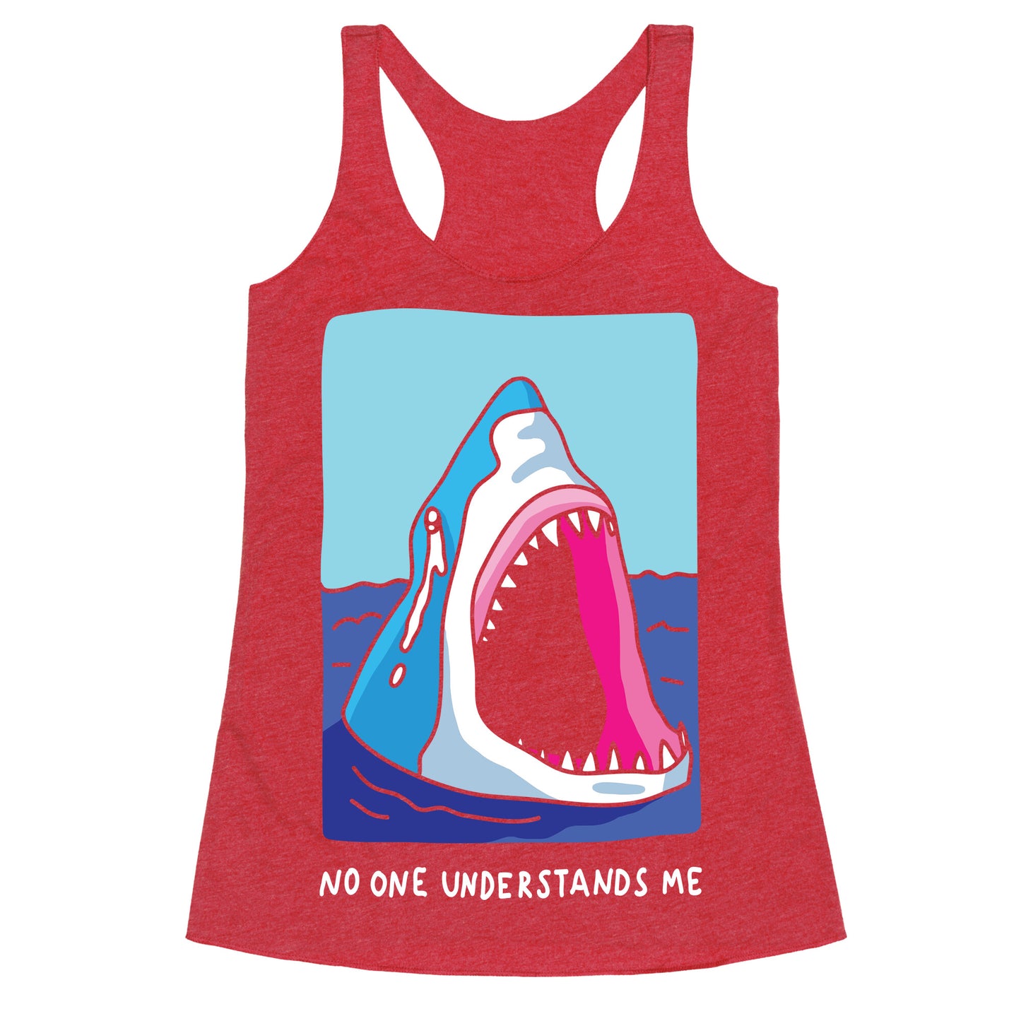 No One Understands Me Shark Racerback Tank