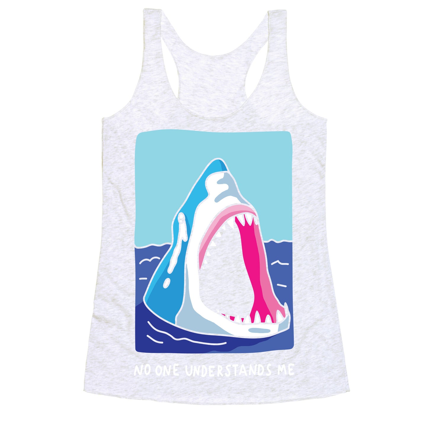 No One Understands Me Shark Racerback Tank