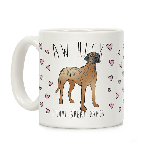 Aw Heck I Love Great Danes Coffee Mug