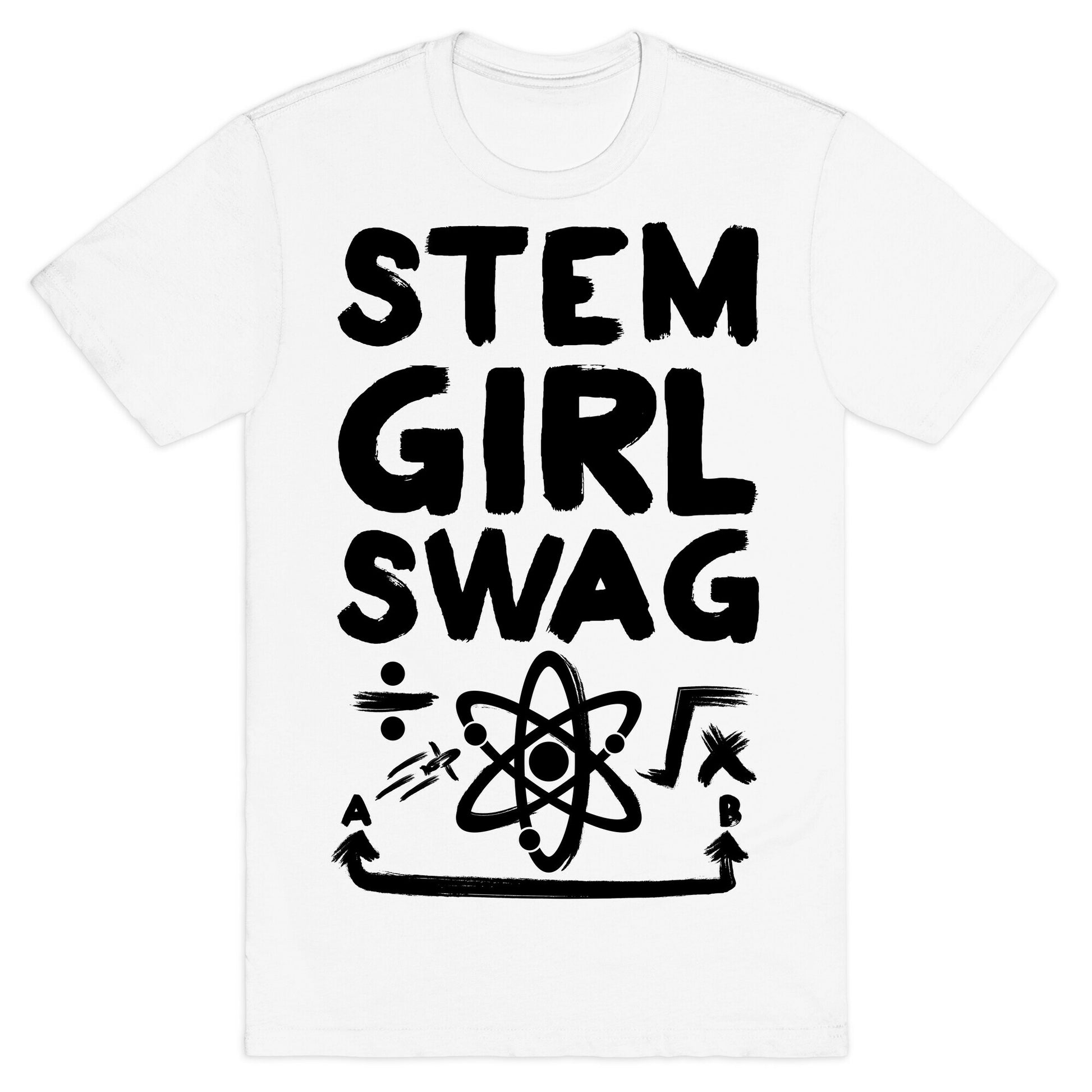 STEM Girl Swag T-Shirt