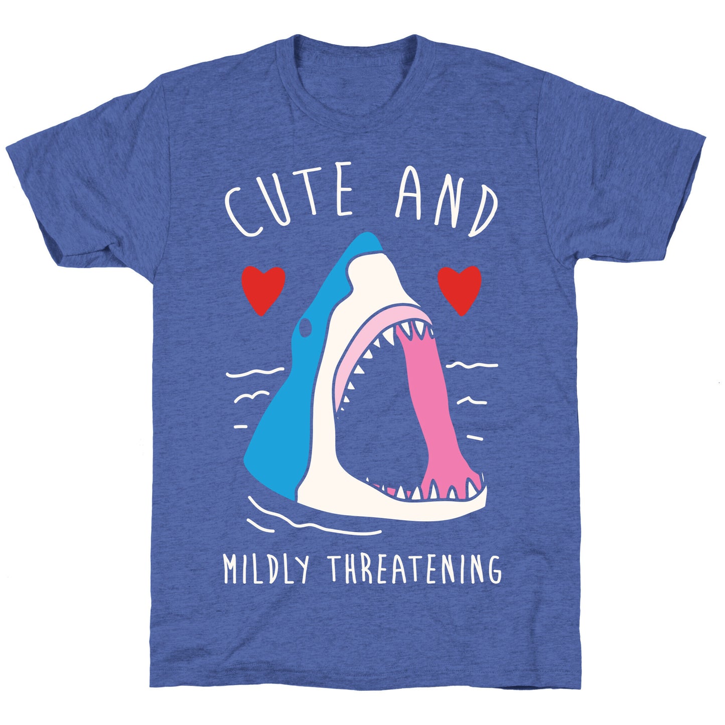 Cute And Mildly Threatening Unisex Triblend Tee