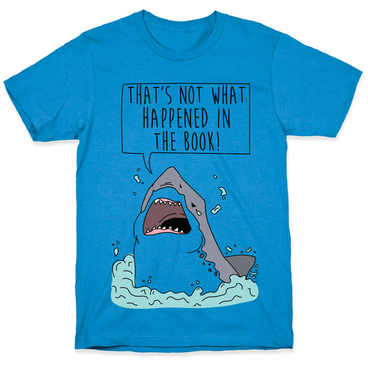 That's Not What Happened In The Book Shark T-Shirt