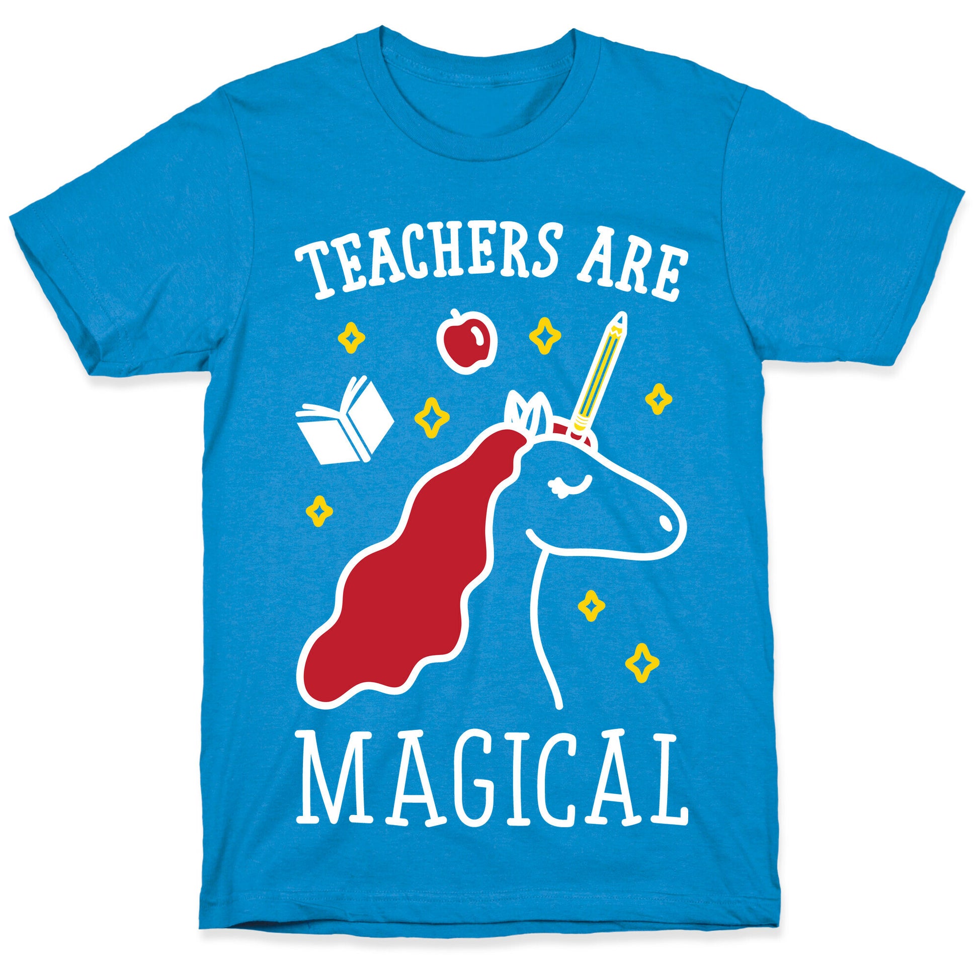 Teachers Are Magical (White) T-Shirt