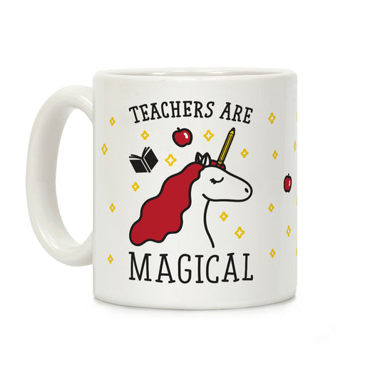 Teachers Are Magical Coffee Mug