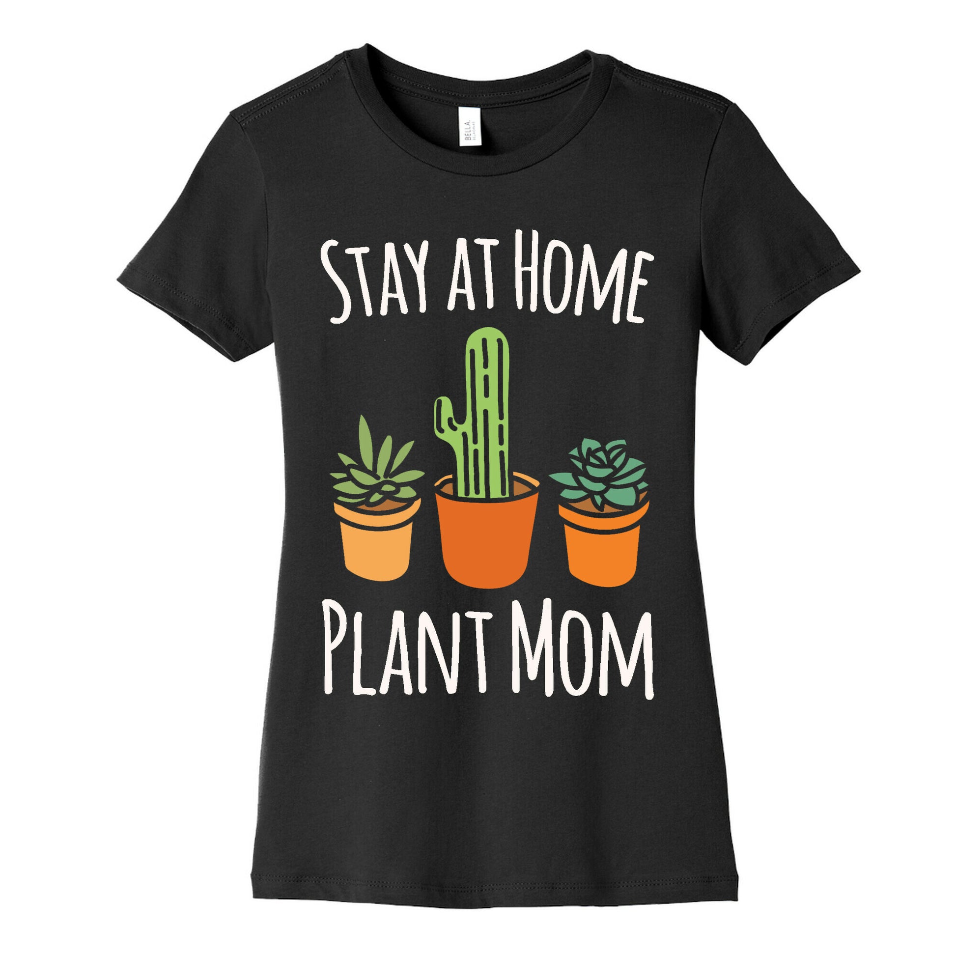 Stay At Home Plant Mom White Print Women's Cotton Tee