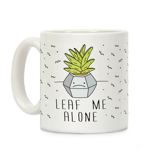 Leaf Me Alone Coffee Mug