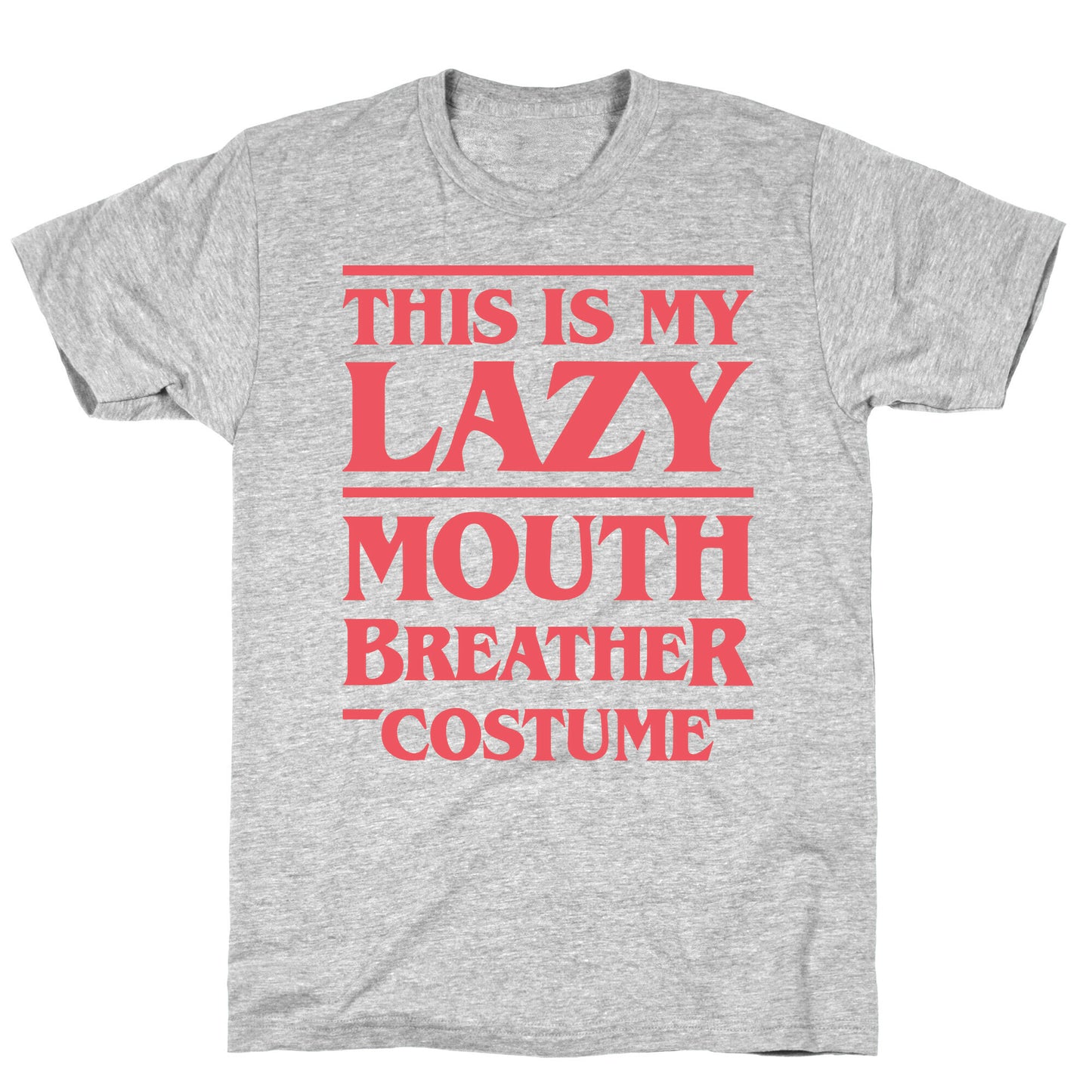 This Is My Lazy Mouth Breather Costume (Red) T-Shirt