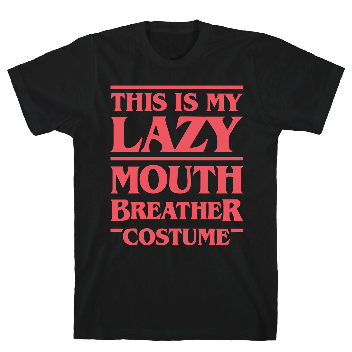 This Is My Lazy Mouth Breather Costume (Red) T-Shirt