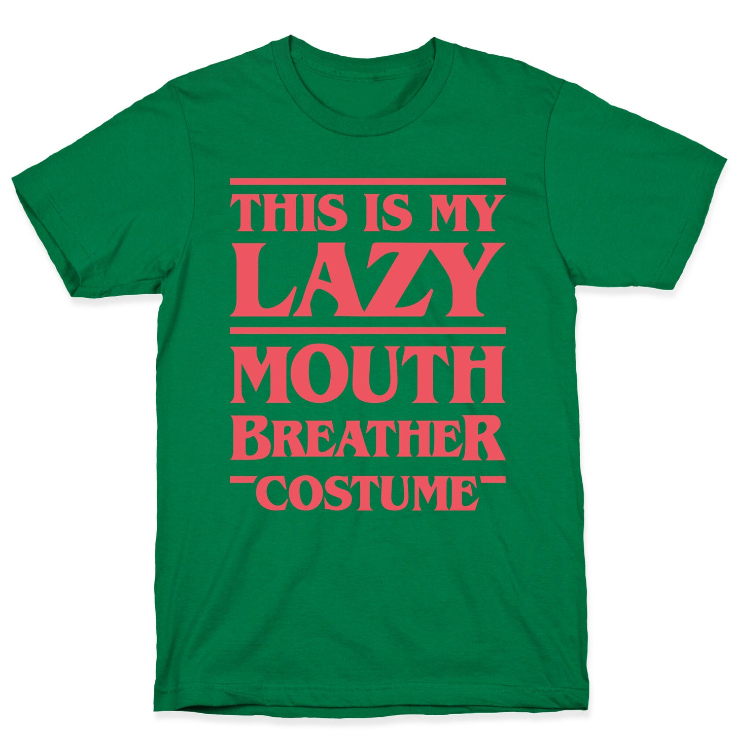 This Is My Lazy Mouth Breather Costume (Red) T-Shirt