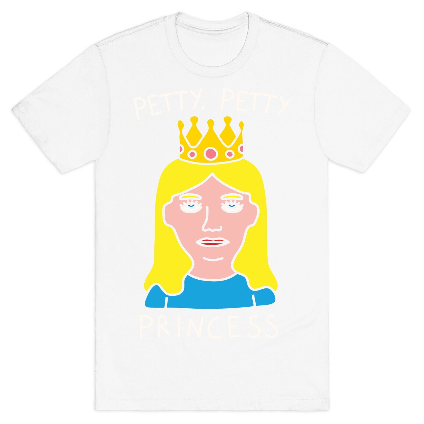 Petty Petty Princess T-Shirt