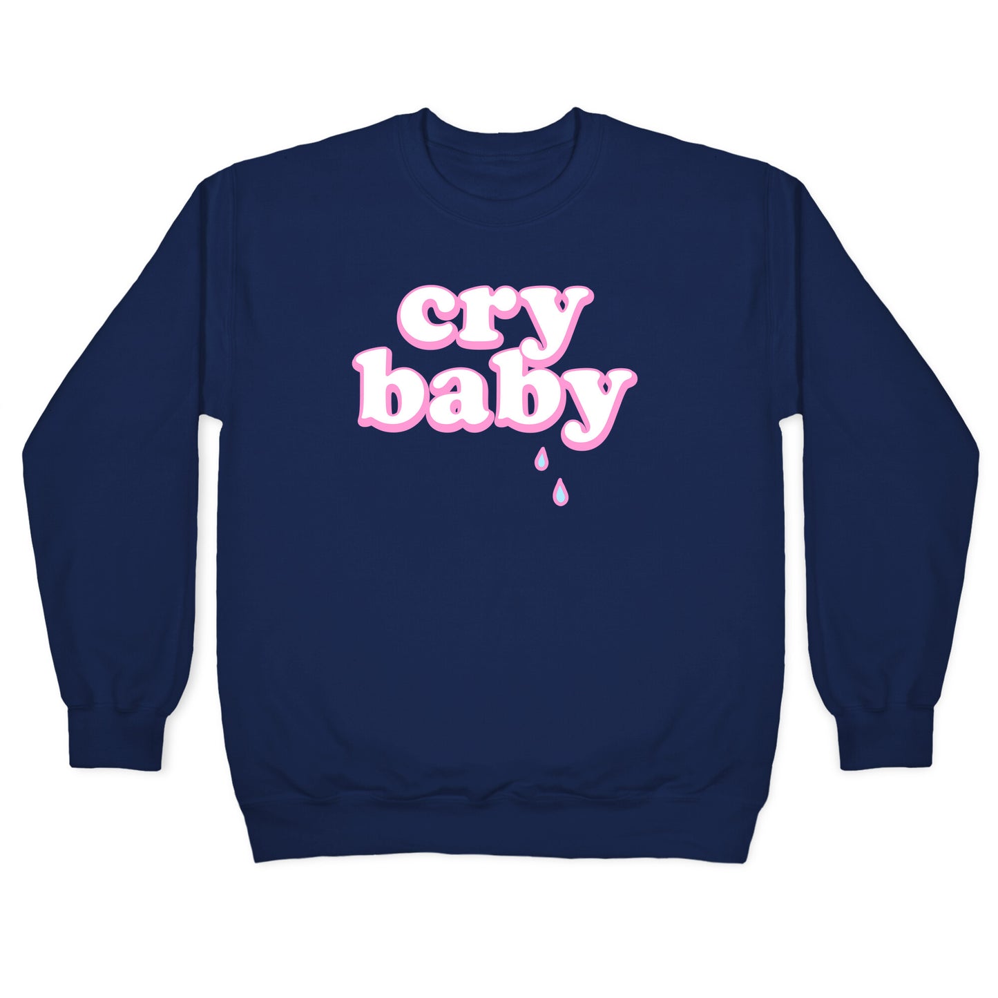 Cry Baby Crewneck Sweatshirt