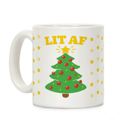 Lit Af Coffee Mug