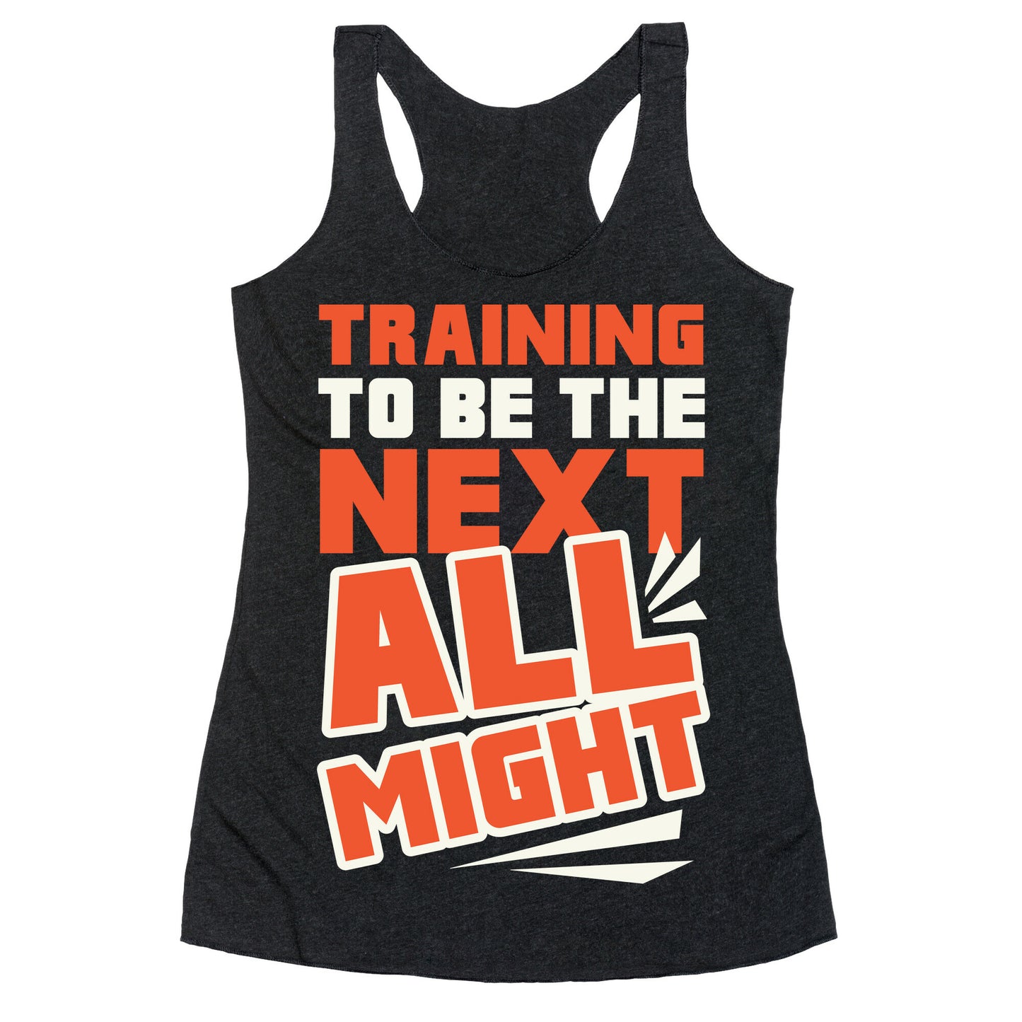 Training To Be The Next All Might Racerback Tank
