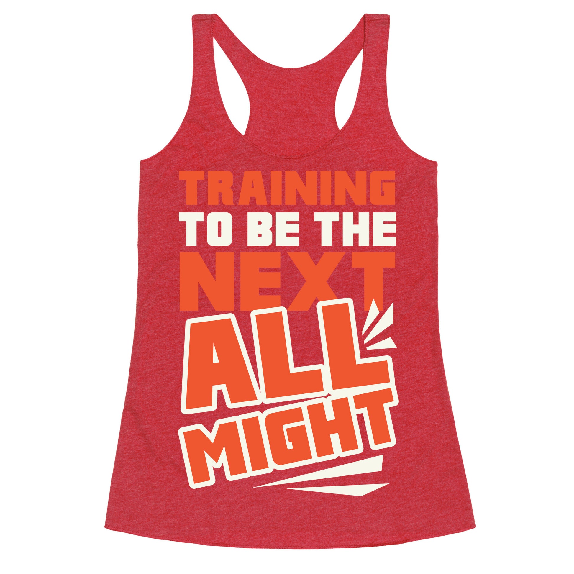 Training To Be The Next All Might Racerback Tank