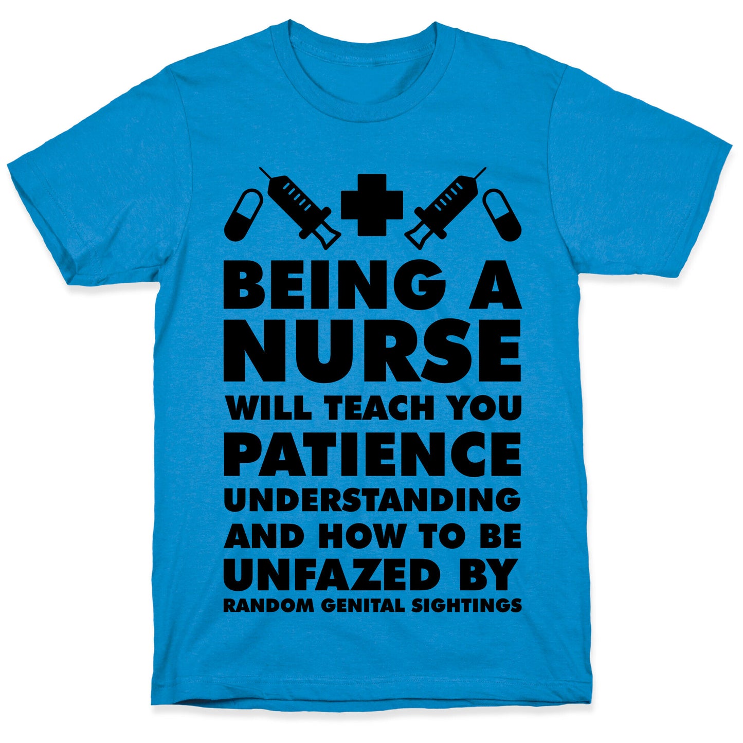 Being a Nurse T-Shirt