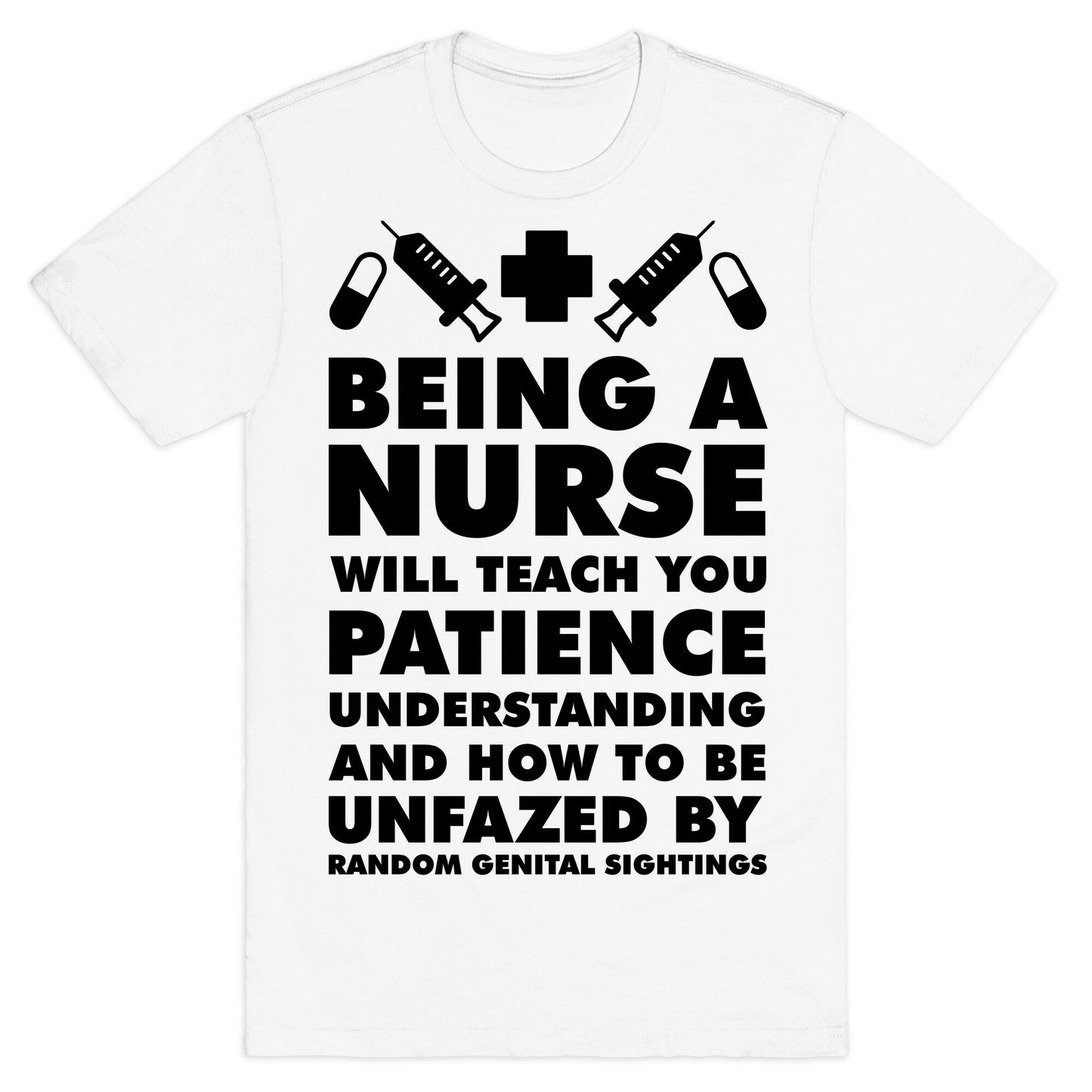 Being a Nurse T-Shirt