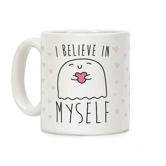 I Believe Myself Coffee Mug