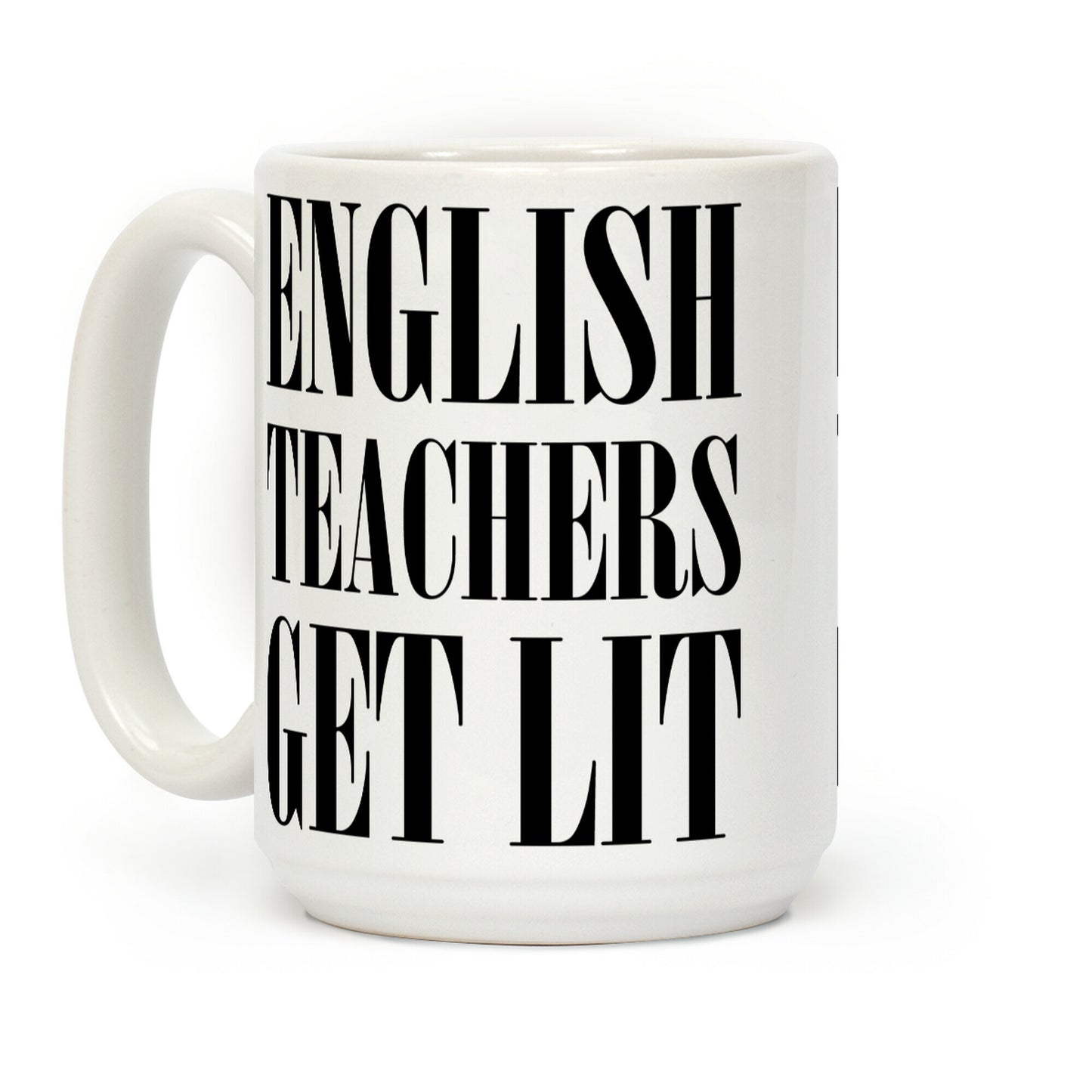 English Teacher Get Lit Coffee Mug