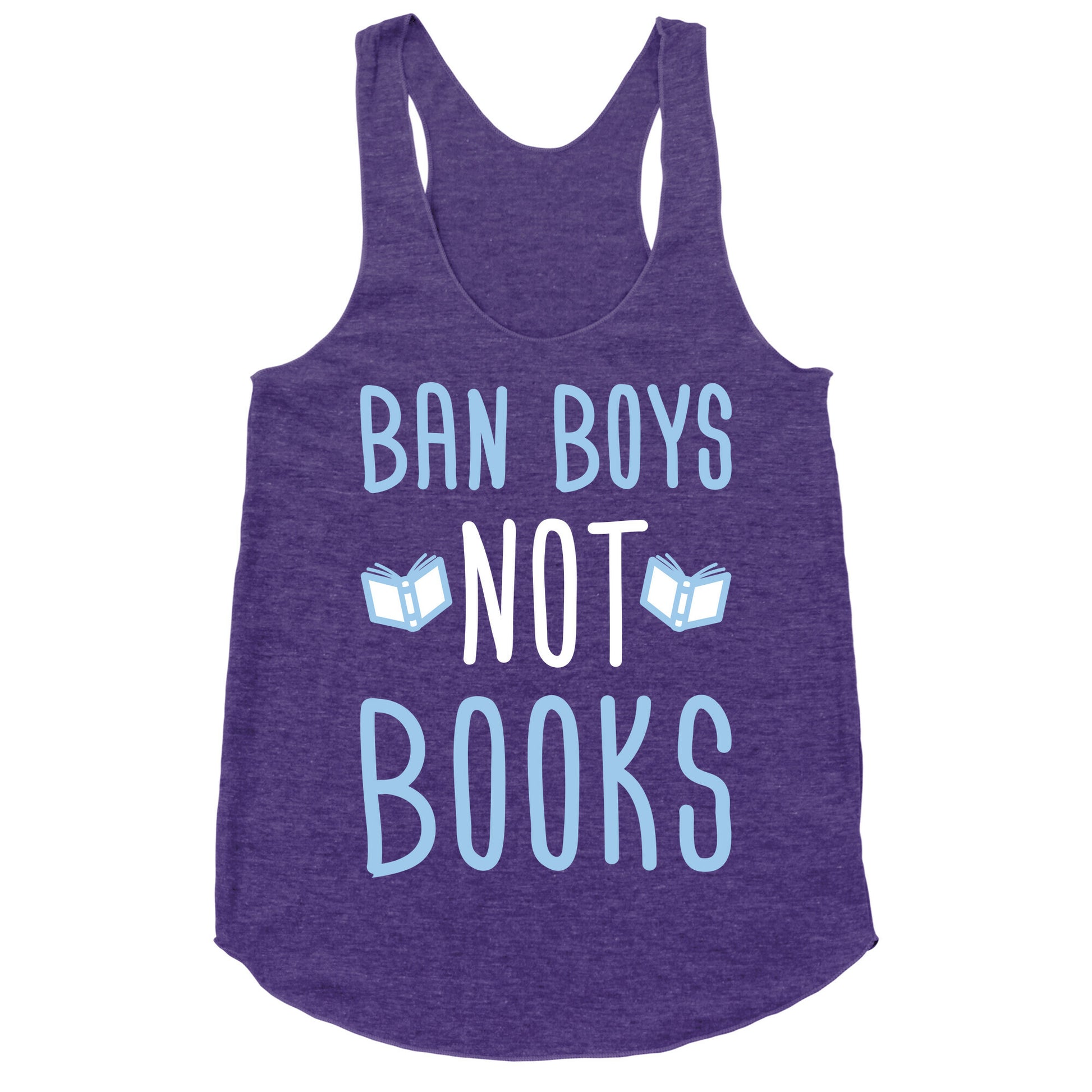 Ban Boys Not Books (White) Racerback Tank