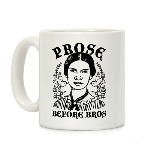 Prose Before Bros Coffee Mug