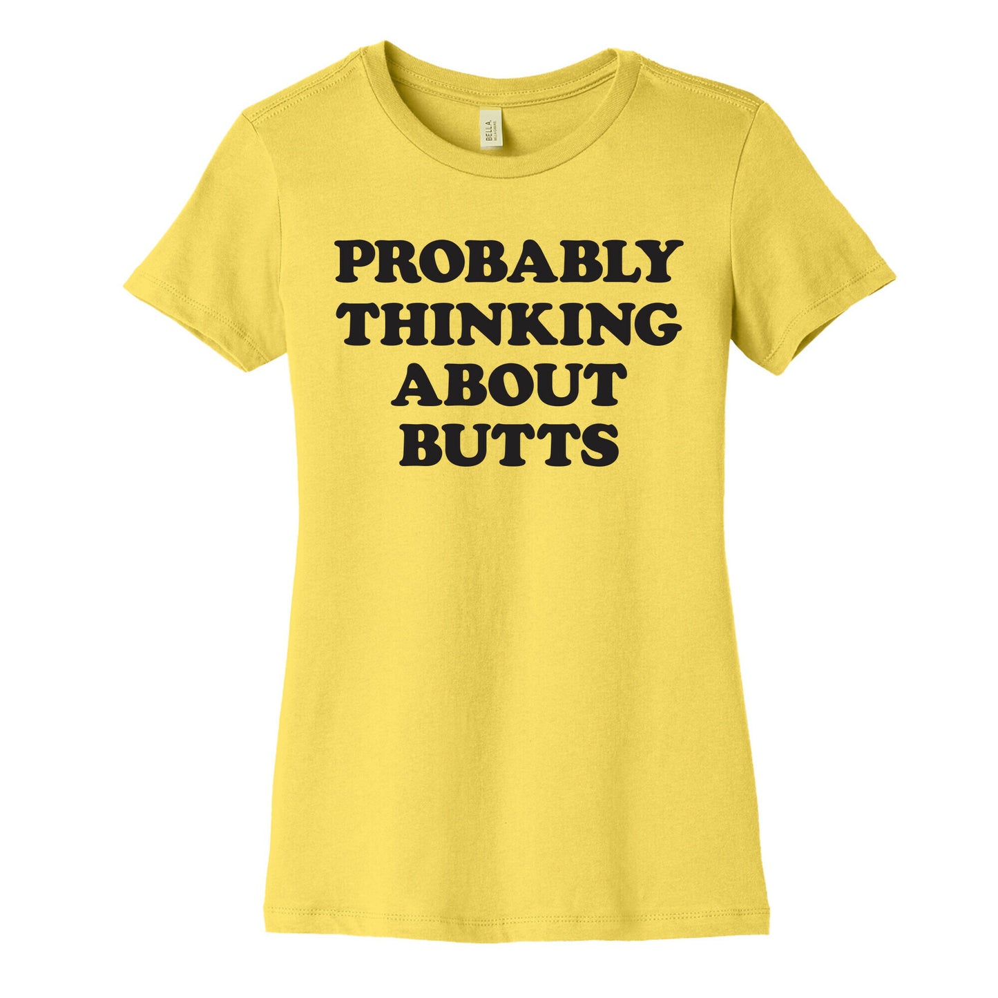 Probably Thinking About Butts Women's Cotton Tee
