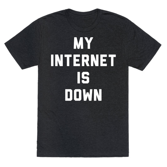 Introvert - My Internet is Down Unisex Triblend Tee