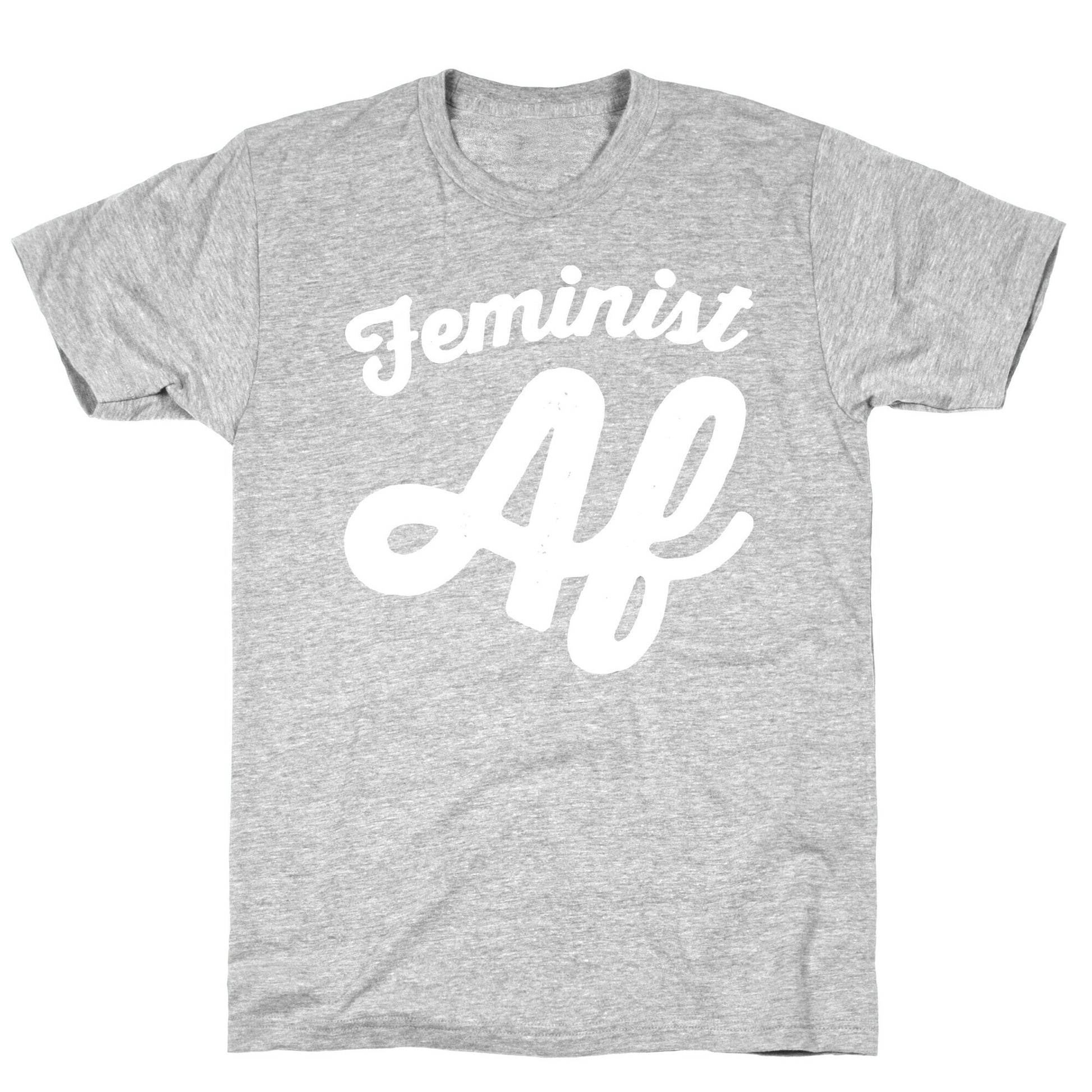 Feminist Af White Print T-Shirt