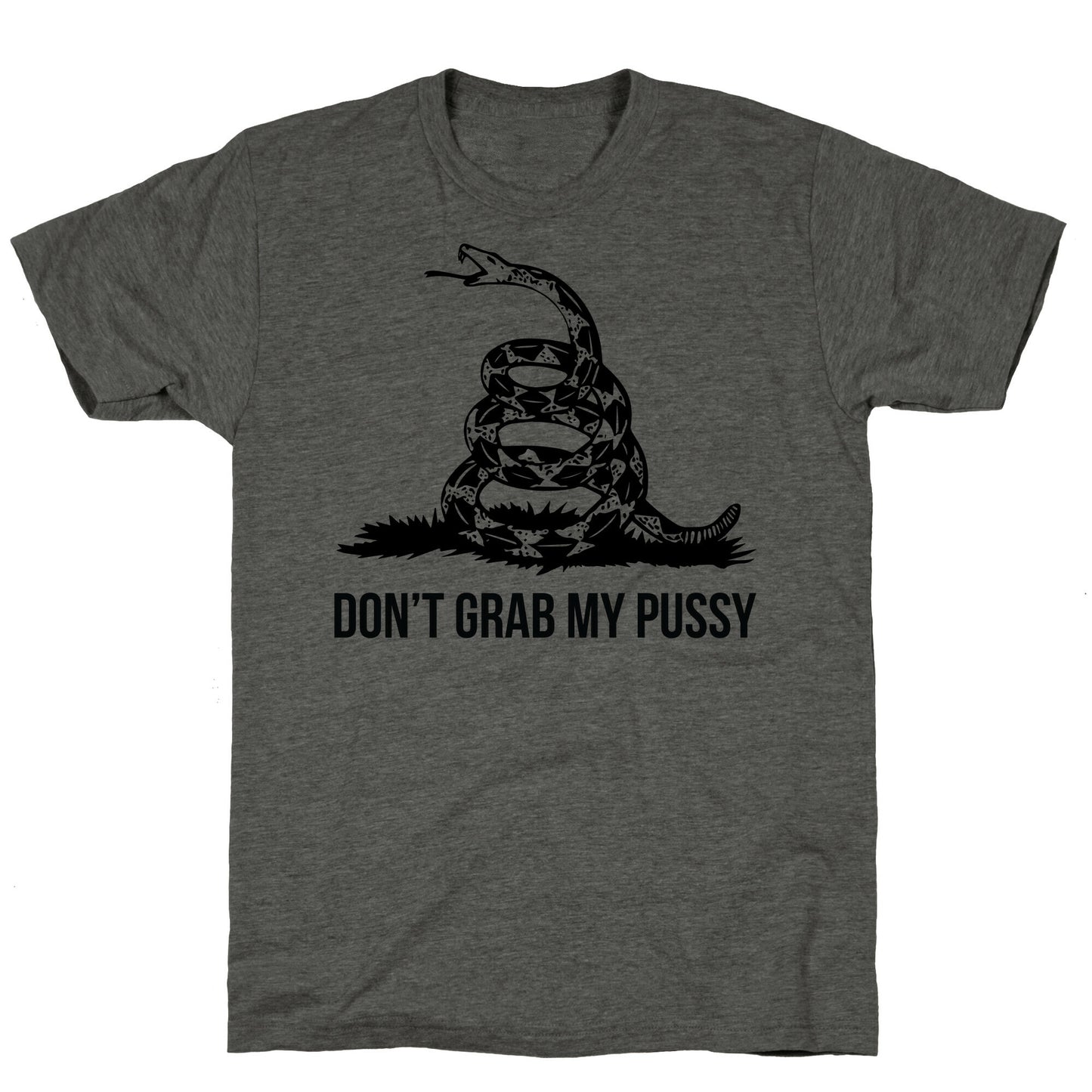 Don't Grab My Pussy Unisex Triblend Tee