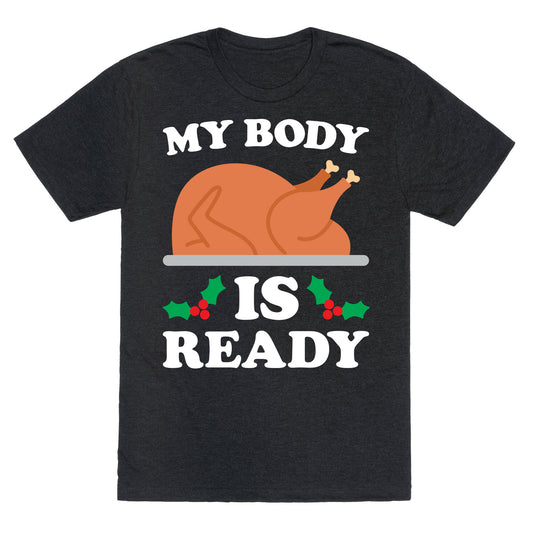 My Body Is Ready: Turkey Unisex Triblend Tee