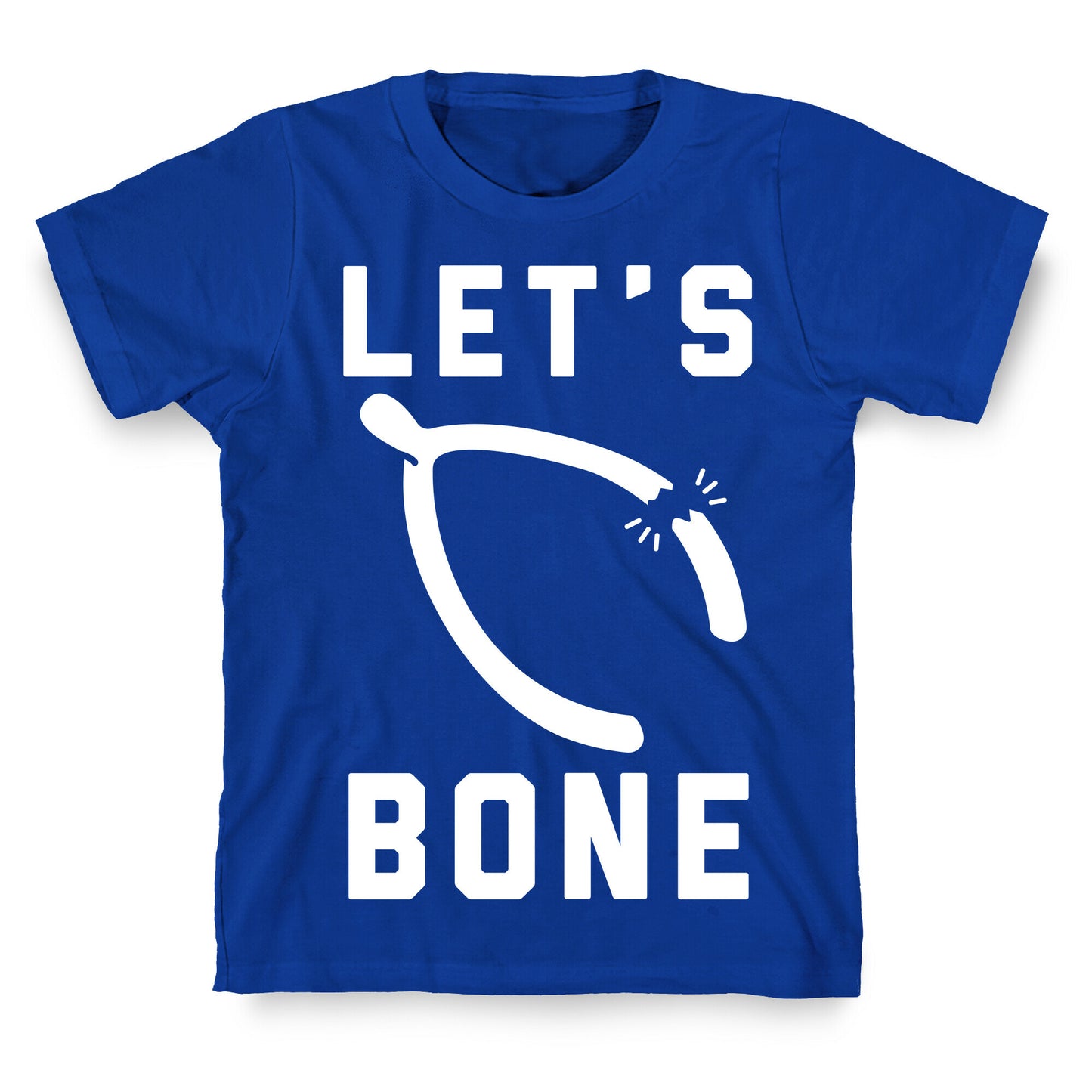 Let's Bone T-Shirt