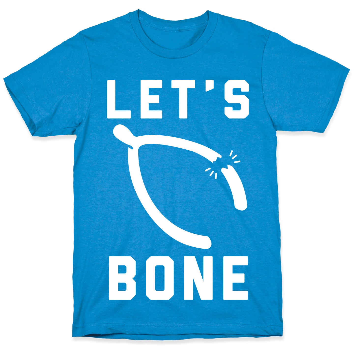 Let's Bone T-Shirt