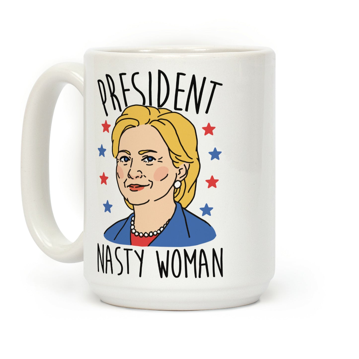 President Nasty Woman Coffee Mug