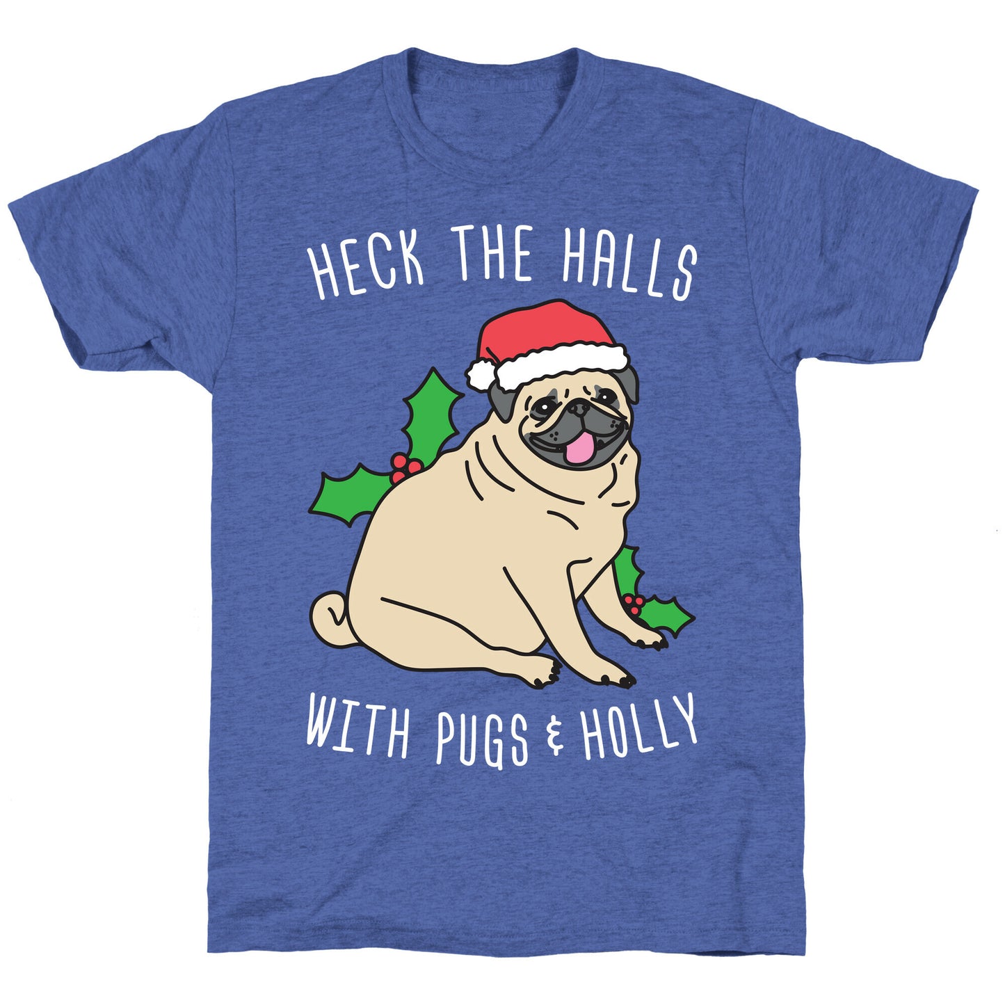 Heck The Halls Unisex Triblend Tee