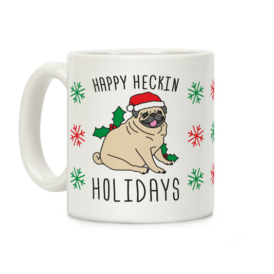 Happy Heckin Holidays Coffee Mug