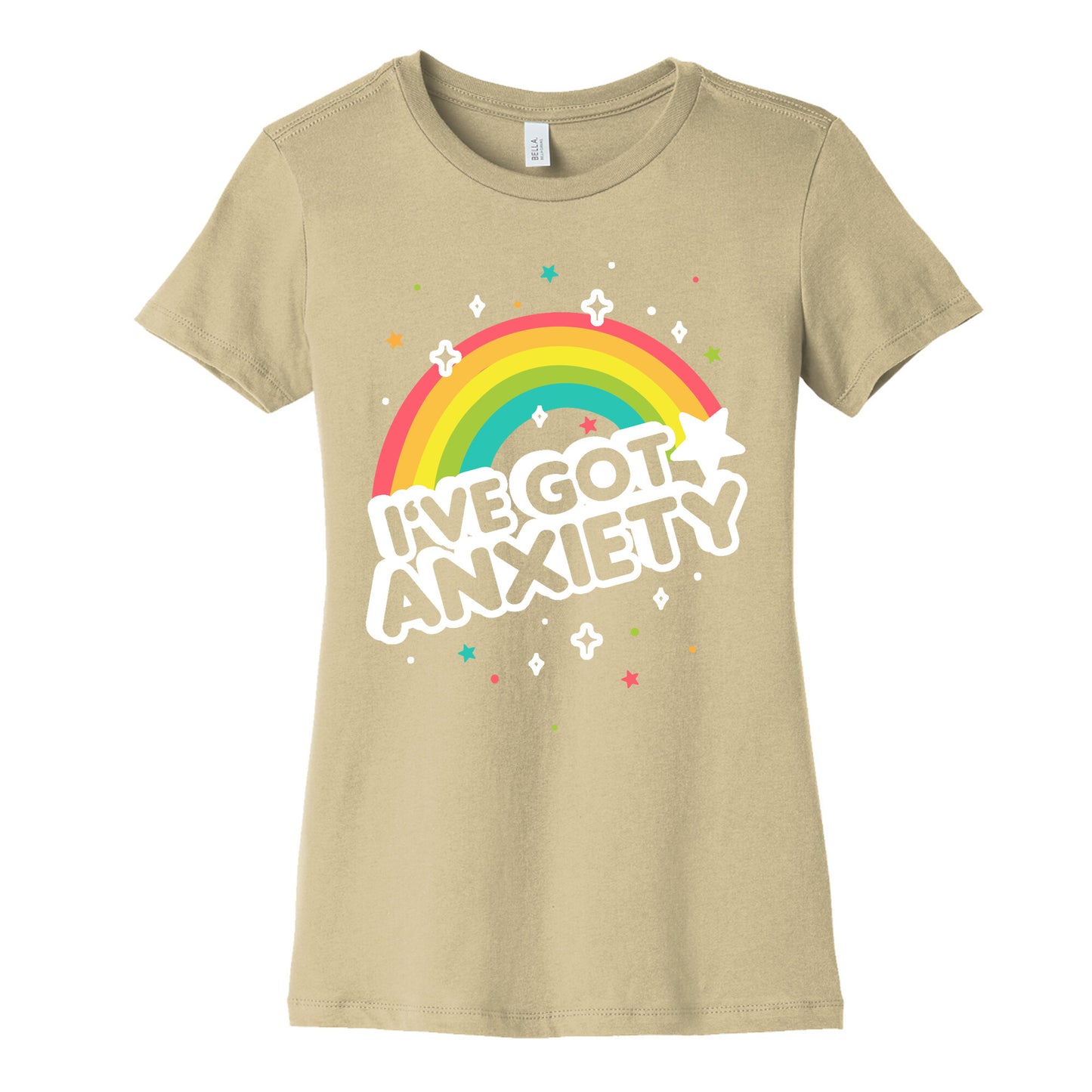 I've Got Anxiety Rainbow Women's Cotton Tee