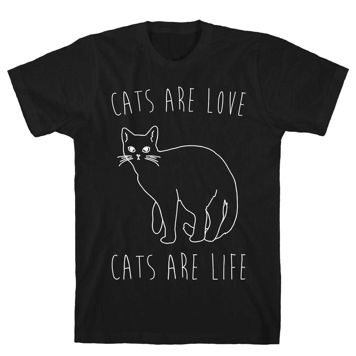 Cats Are Love Cats Are Life White Print T-Shirt