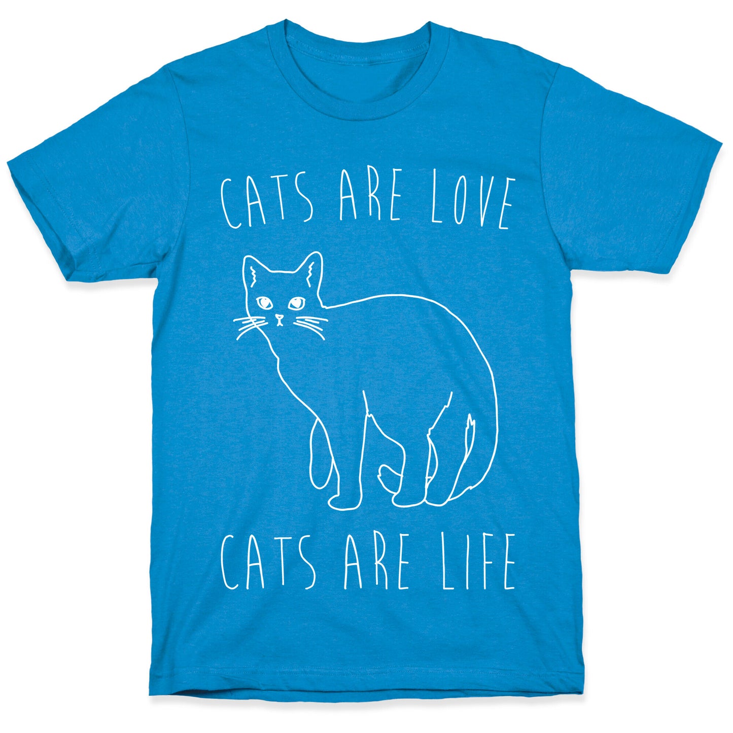 Cats Are Love Cats Are Life White Print T-Shirt