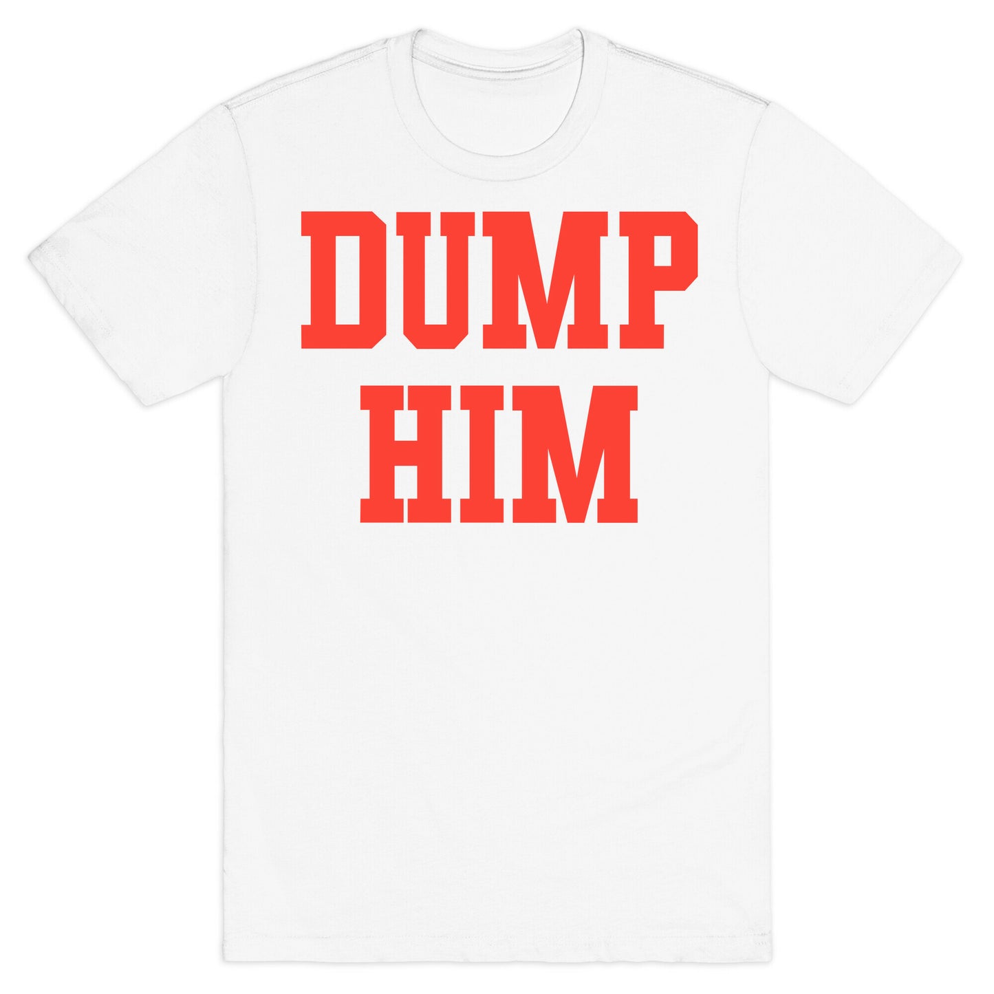 Dump Him (Britney Shirt) T-Shirt